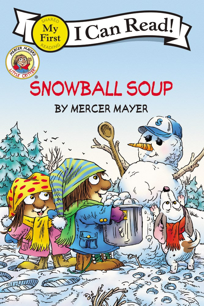 Little Critter: Snowball Soup :