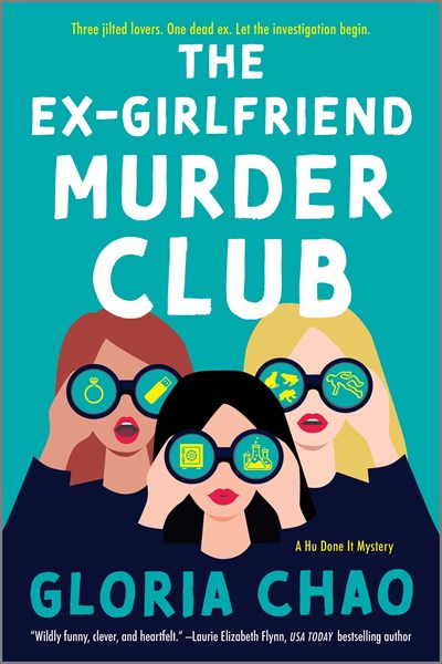 The Ex-Girlfriend Murder Club : A Novel