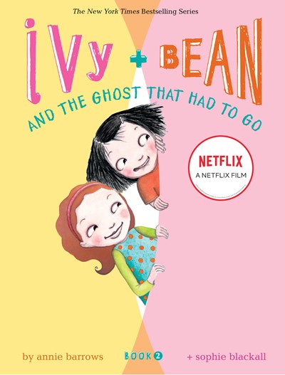 Ivy + Bean - Book 2: The Ghost That Had to Go