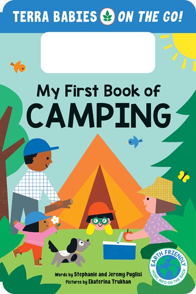 My First Book of Camping : The Camping Board Book for Toddlers and Kids (Terra Babies on the Go Book 1)