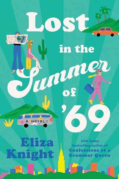 Lost in the Summer of '69: A Novel