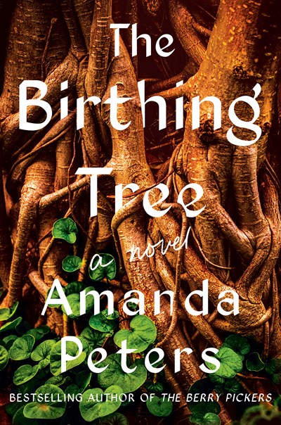 The Birthing Tree: A Novel