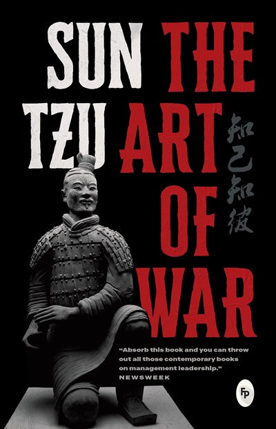The Art of War: A Masterpiece on Ancient Military Strategy | Sun Tzu Book | Leadership Principles | War Tactics| Enhance Your Strategic Thinking | Features Ancient Tactical Wisdom and Military Brilliance