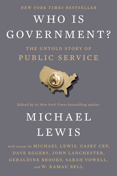 Who Is Government? : The Untold Story of Public Service