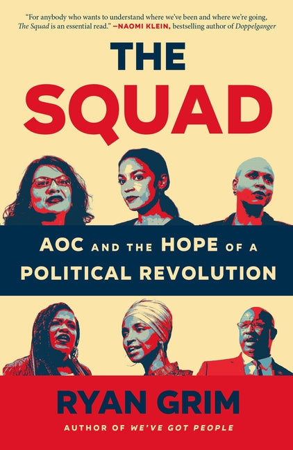 Squad: Aoc and the Hope of a Political Revolution - Ingram