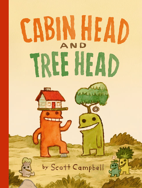Cabin Head and Tree Head (Cabin Head and Tree Head, Book #1) - Ingram