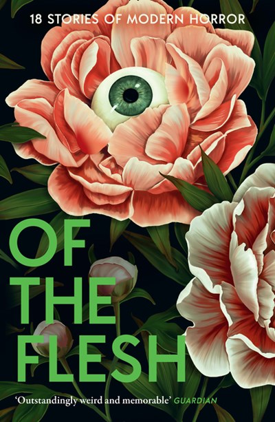 Of the Flesh:  18 Stories of Modern Horror