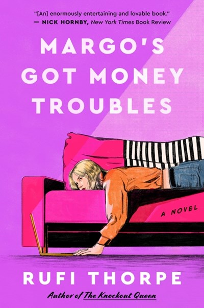 Margo's Got Money Troubles:  A Novel