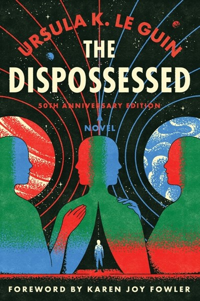 The Dispossessed (50th Anniversary Edition): A Novel