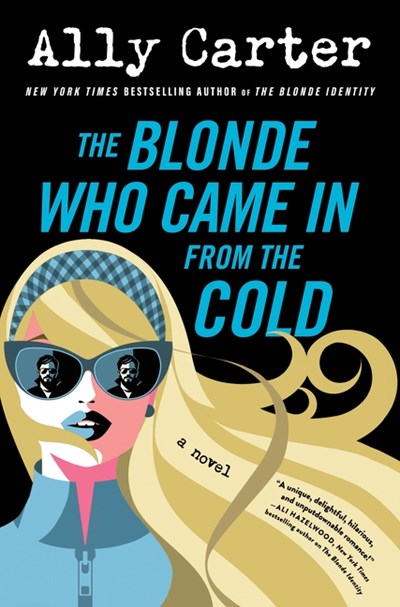 The Blonde Who Came In from the Cold : A Novel