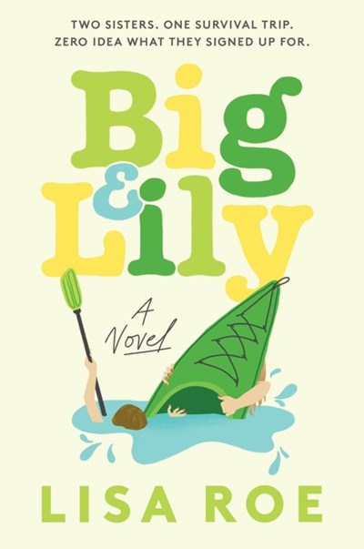 Big & Lily:  A Novel