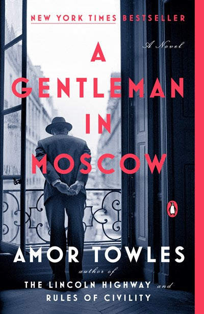 A Gentleman in Moscow : A Novel