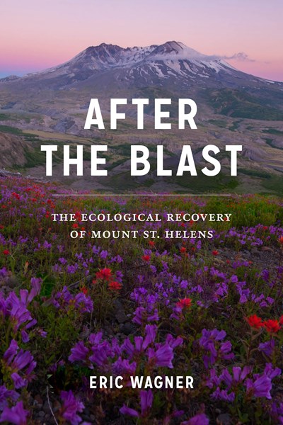 After the Blast:  The Ecological Recovery of Mount St. Helens