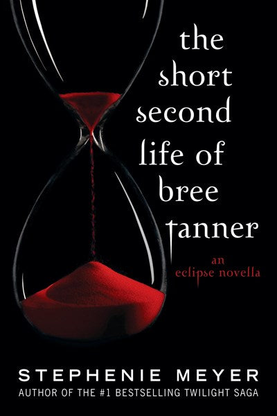 The Short Second Life of Bree Tanner:  An Eclipse Novella