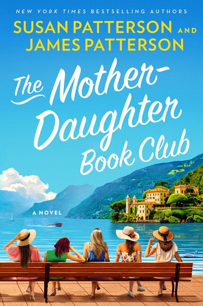 The Mother-Daughter Book Club:  A Novel