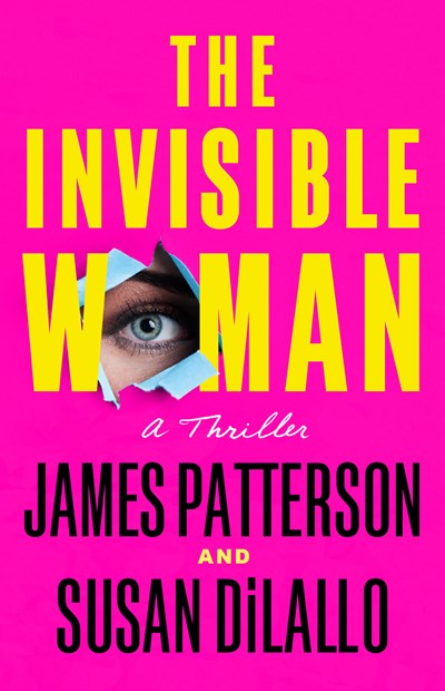 The Invisible Woman:  A Thriller