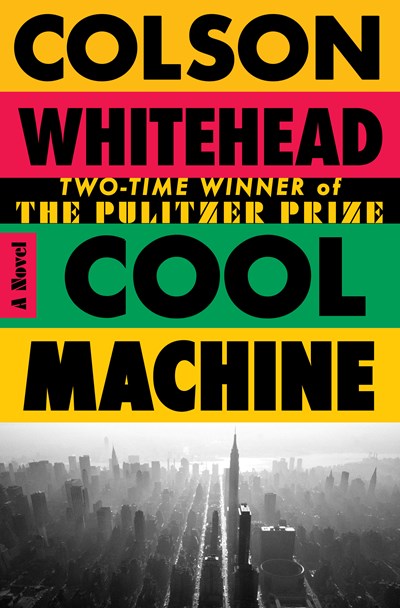 Cool Machine:  A Novel