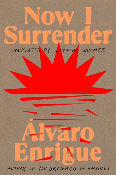 Now I Surrender:  A Novel