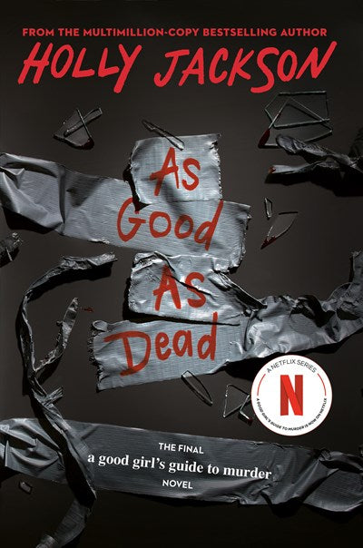 As Good as Dead : The Finale to A Good Girl's Guide to Murder