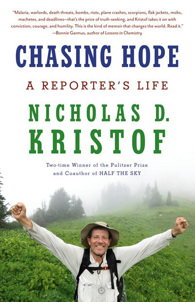 Chasing Hope : A Reporter's Life