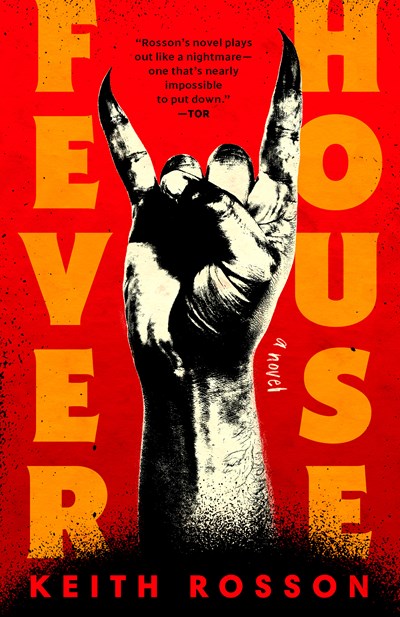 Fever House:  A Novel