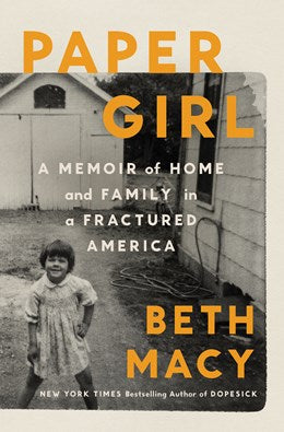 Paper Girl:  A Memoir of Home and Family in a Fractured America
