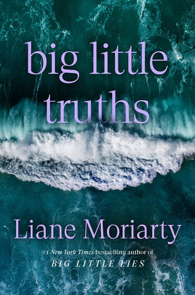 Big Little Truths: A Novel