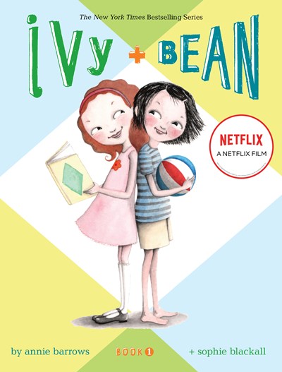 Ivy and Bean:  Book 1