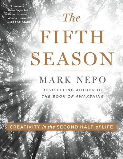 The Fifth Season:  Creativity in the Second Half of Life