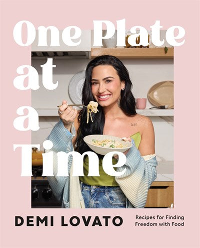 One Plate at a Time:  Recipes for Finding Freedom with Food