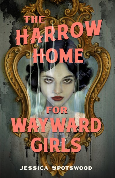 The Harrow Home for Wayward Girls