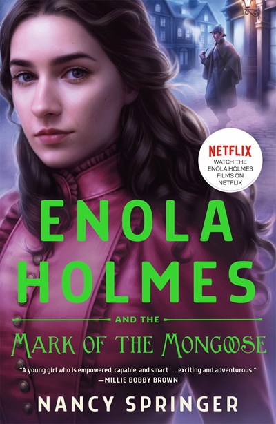 Enola Holmes and the Mark of the Mongoose:  The New Adventures of Enola Holmes 3