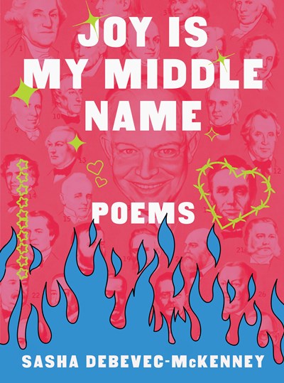 Joy Is My Middle Name:  Poems