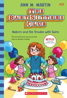 Mallory And The Trouble With Twins (The Baby-Sitters Club #2