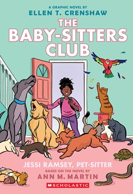Jessi Ramsey, Pet-sitter: A Graphic Novel (The Baby-sitters Club #18)