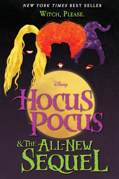 Hocus Pocus and the All-New Sequel:  The Original & The Sequel