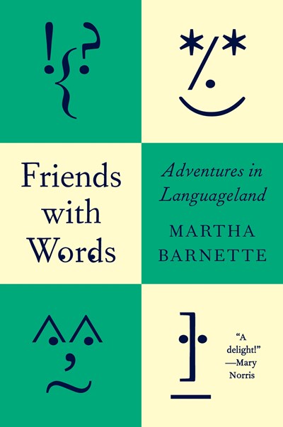 Friends with Words : Adventures in Languageland