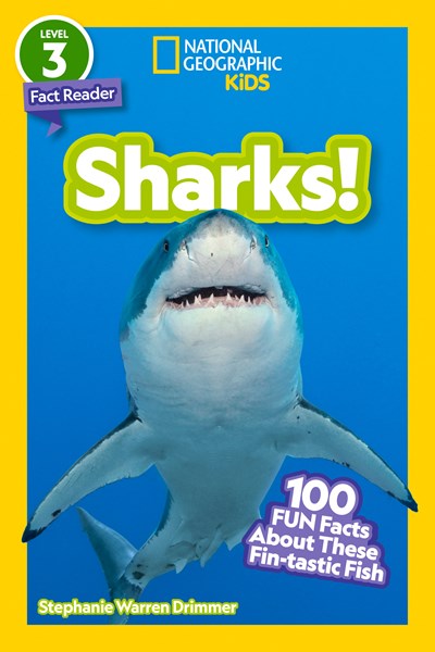 Sharks! (National Geographic Kids Readers, Level 3/Fact Reader): 100 Fun Facts About These Fin-tastic Fish