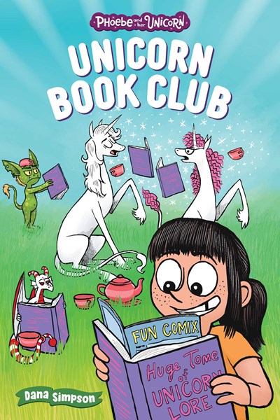 Unicorn Book Club : Another Phoebe and Her Unicorn Adventure