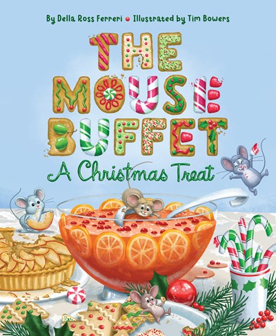 The Mouse Buffet:  A Christmas Treat