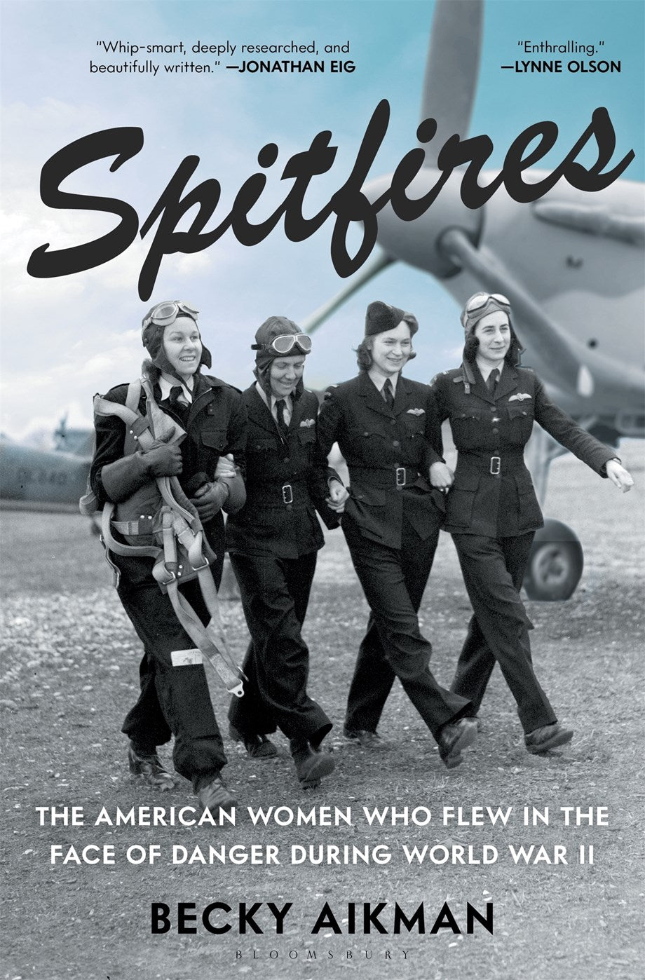 Spitfires: The American Women Who Flew in the Face of Danger During World War II