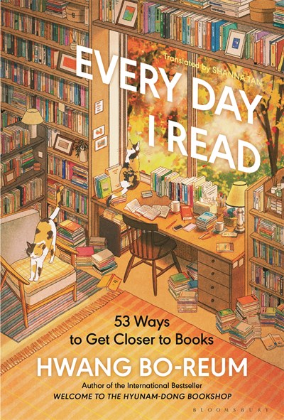 Every Day I Read:  53 Ways to Get Closer to Books