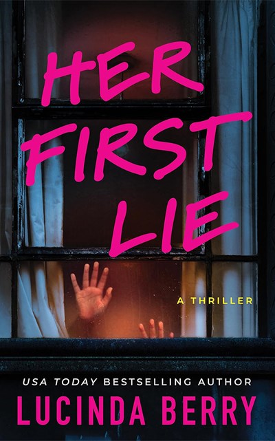 Her First Lie:  A Thriller