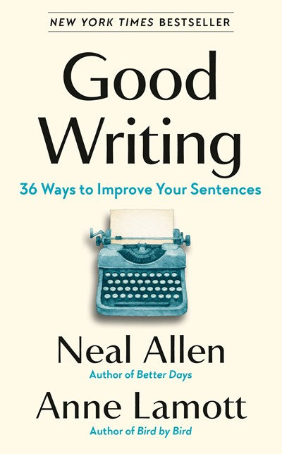Good Writing: 36 Ways to Improve Your Sentences