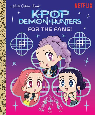 For the Fans! (KPop Demon Hunters):  Official Storybook