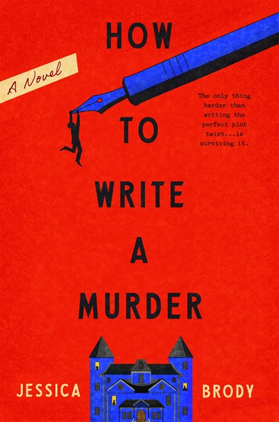 How to Write a Murder: A Novel