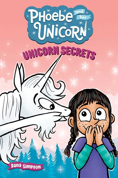 Unicorn Secrets:  Another Phoebe and Her Unicorn Adventure