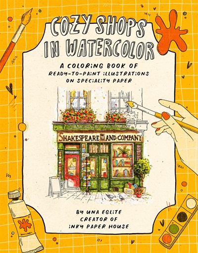 Cozy Shops in Watercolor:  A Coloring Book of Ready-to-Paint Illustrations on Specialty Paper