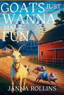Goats Just Wanna Have Fun: A Zen Goat Mystery (A Zen Goat Mystery #2)
