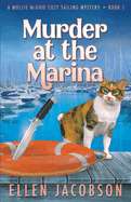 Murder at the Marina (Mollie McGhie Cozy Sailing Mystery #1)